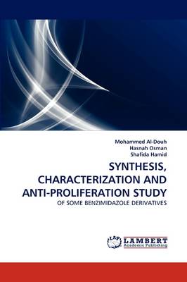 Synthesis, Characterization and Anti-Proliferation Study (Paperback)