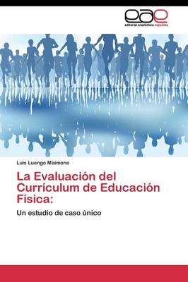 La Evaluacion del Curriculum de Educacion Fisica (Paperback)