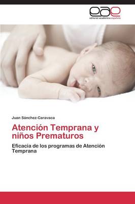 Atencion Temprana y Ninos Prematuros (Paperback)