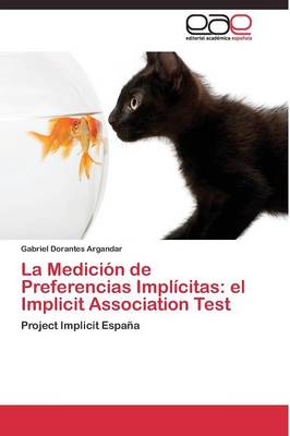 La Medicion de Preferencias Implicitas: El Implicit Association Test (Paperback)