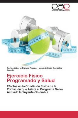 Ejercicio Fisico Programado y Salud (Paperback)