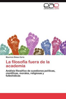 La Filosofia Fuera de la Academia (Paperback)