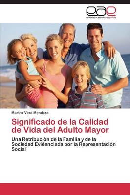 Significado de La Calidad de Vida del Adulto Mayor (Paperback)
