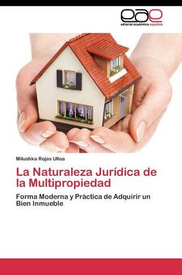 La Naturaleza Juridica de La Multipropiedad (Paperback)
