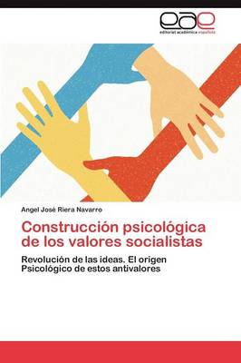 Construccion Psicologica de Los Valores Socialistas (Paperback)