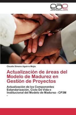 Actualizacion de Areas del Modelo de Madurez En Gestion de Proyectos (Paperback)