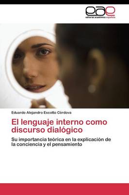 El lenguaje interno como discurso dialogico by Escotto Cordova Eduardo ...