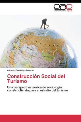 Construccion Social del Turismo (Paperback)