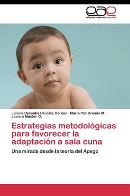 Estrategias metodologicas para favorecer la adaptacion a sala cuna (Paperback)