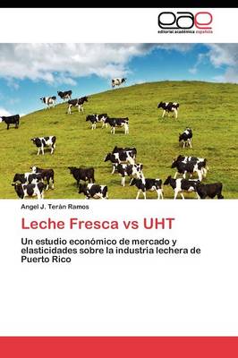 Leche Fresca Vs Uht (Paperback)