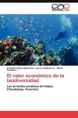 El Valor Economico de La Biodiversidad (Paperback)
