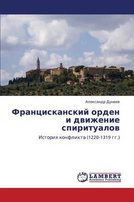 Frantsiskanskiy Orden I Dvizhenie Spiritualov (Paperback)