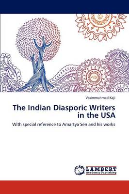 The Indian Diasporic Writers in the USA (Paperback)