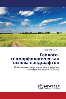 Geologo-Geomorfologicheskaya Osnova Landshaftov (Paperback)