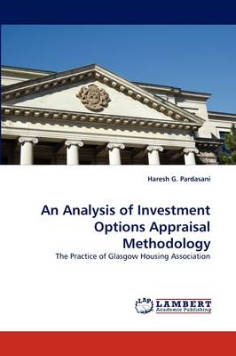 An Analysis of Investment Options Appraisal Methodology (Paperback)