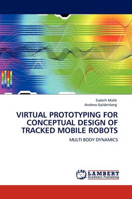 Virtual Prototyping for Conceptual Design of Tracked Mobile Robots (Paperback)