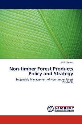 Non-Timber Forest Products Policy and Strategy (Paperback)
