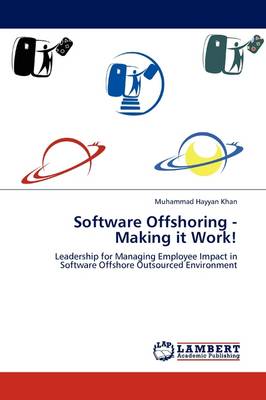 Software Offshoring - Making It Work! (Paperback)