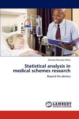 Statistical Analysis in Medical Schemes Research (Paperback)