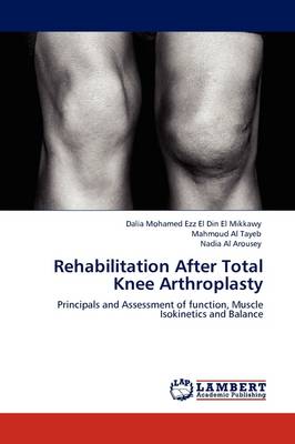 Rehabilitation After Total Knee Arthroplasty (Paperback)