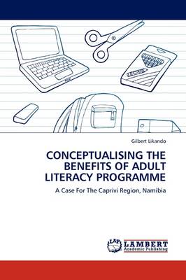 Conceptualising the Benefits of Adult Literacy Programme (Paperback)