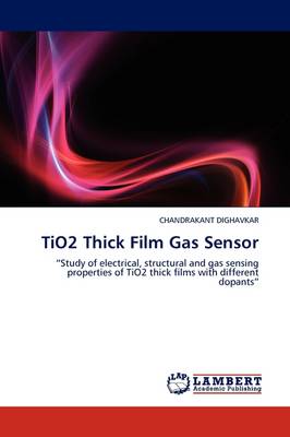 Tio2 Thick Film Gas Sensor (Paperback)