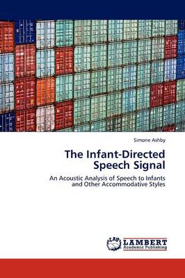 The Infant-Directed Speech Signal (Paperback)