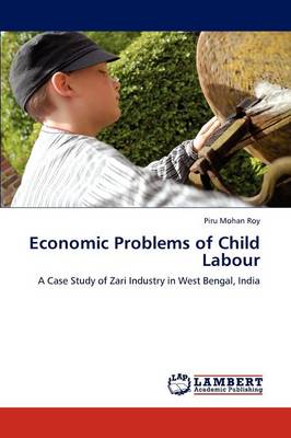 Economic Problems of Child Labour (Paperback)