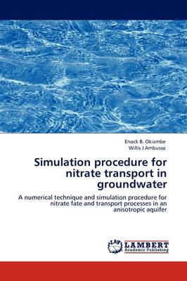 Simulation Procedure for Nitrate Transport in Groundwater (Paperback)