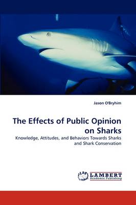 The Effects of Public Opinion on Sharks (Paperback)
