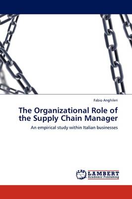 The Organizational Role of the Supply Chain Manager (Paperback)