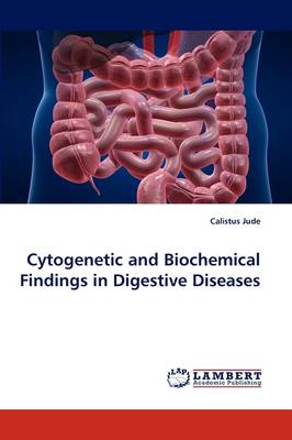 Cytogenetic and Biochemical Findings in Digestive Diseases (Paperback)