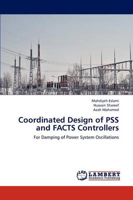 Coordinated Design of Pss and Facts Controllers (Paperback)