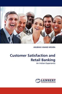 Customer Satisfaction and Retail Banking (Paperback)