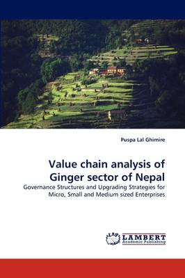 Value Chain Analysis of Ginger Sector of Nepal (Paperback)