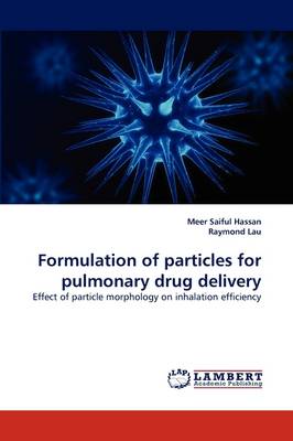 Formulation of Particles for Pulmonary Drug Delivery (Paperback)