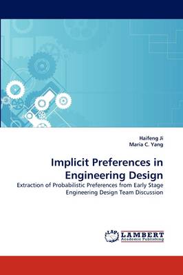 Implicit Preferences in Engineering Design (Paperback)