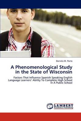 A Phenomenological Study in the State of Wisconsin (Paperback)