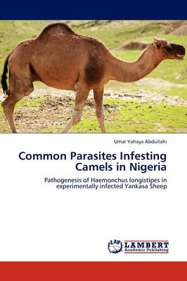 Common Parasites Infesting Camels in Nigeria (Paperback)