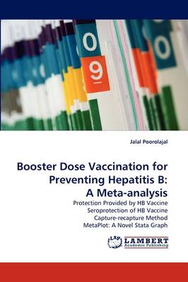 Booster Dose Vaccination for Preventing Hepatitis B: A Meta-Analysis (Paperback)