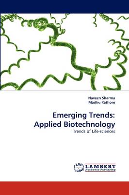 Emerging Trends: Applied Biotechnology (Paperback)