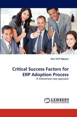 Critical Success Factors for Erp Adoption Process (Paperback)