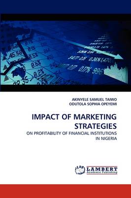 Impact of Marketing Strategies (Paperback)