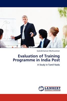Evaluation of Training Programme in India Post (Paperback)