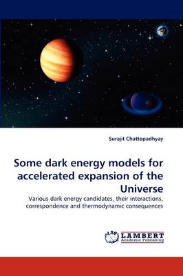 Some Dark Energy Models for Accelerated Expansion of the Universe (Paperback)