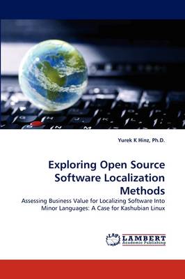Exploring Open Source Software Localization Methods (Paperback)
