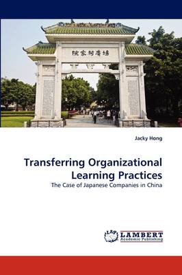 Transferring Organizational Learning Practices (Paperback)