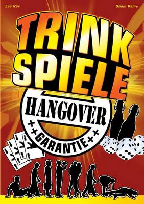 Trinkspiele mit Hangover Garantie (Paperback)