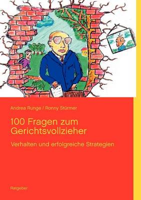 100 Fragen Zum Gerichtsvollzieher (Paperback)