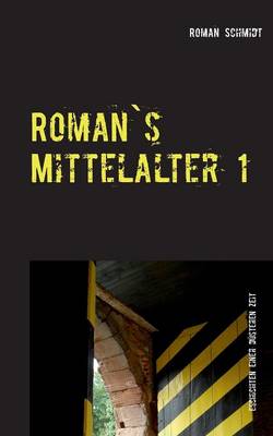 Roman's Mittelalter 1 (Paperback)